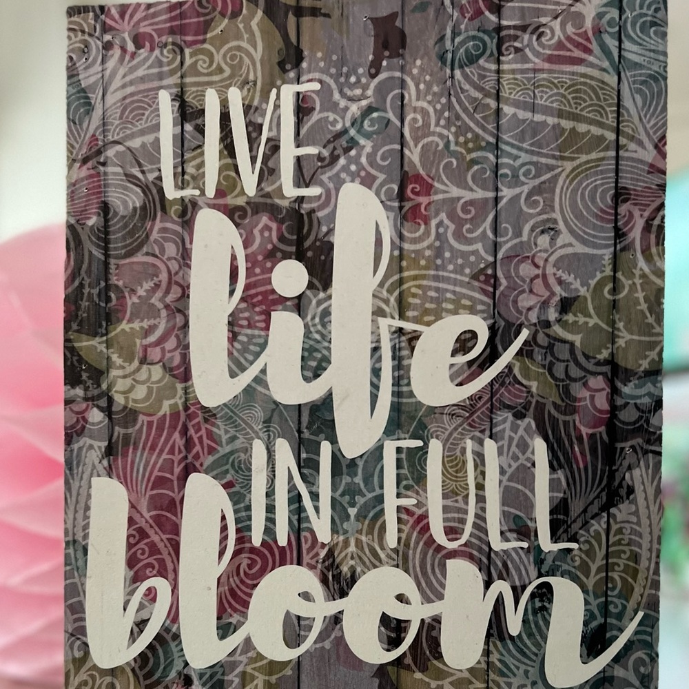 Wall/shelf art Live Life In Full Bloom wood frame art purple tones